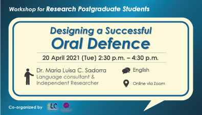 Research Postgraduate Workshop: Oral Defence (Apr 2021)