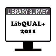 LibQUAL+ Library Survey 2011