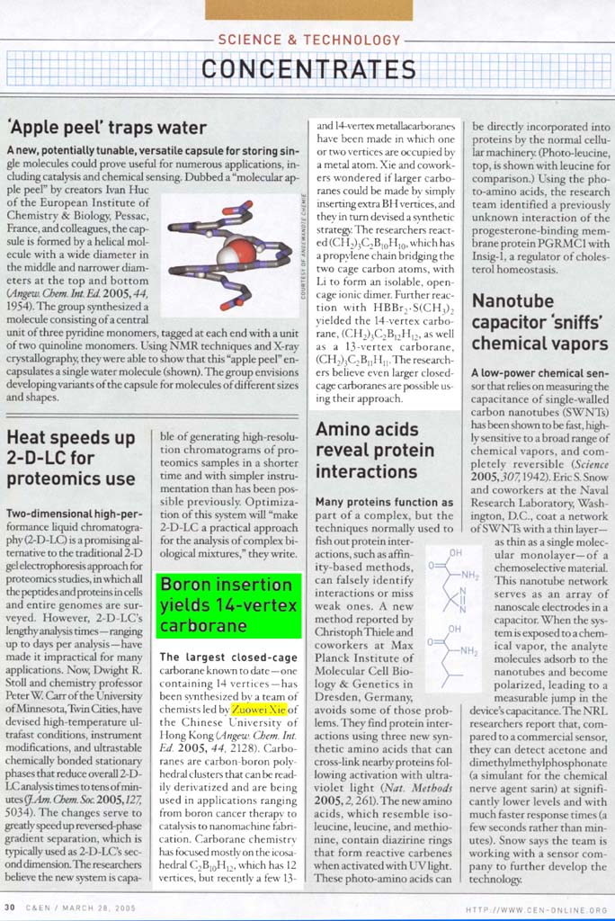 The largest closed-cage carborane known to date--one containing 14 vertices--has been synthesized by a team of chemists led by Zuowei Xie of the Chinese University of Hong Kong (Angew. Chem. Int. Ed. 2005, 44, 2128 / highlighted in C&EN - March 28, 2005)