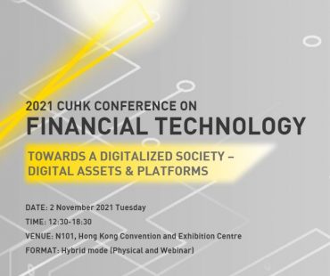 2021 CUHK Conference on Financial Technology - Towards a Digitalized Society - Digital Assets & Platforms