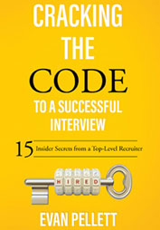 Cracking the Code to a Successful Interview: 15 Insider Secrets from a Top-Level Recruiter