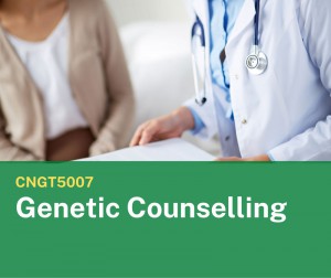 CNGT5007 Genetic Counselling