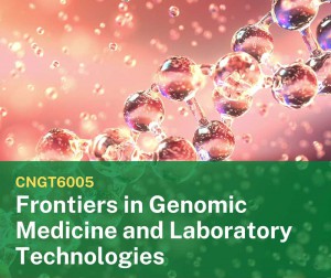 Frontiers in Genomic Medicine and Laboratory Technologies