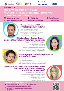 FOCUS 2021 - ISOLATED TUMOUR CELLS AND MICROMETASTASIS IN SENTINEL LYMPH NODE OF ENDOMETRIAL CANCER @ Live on Zoom