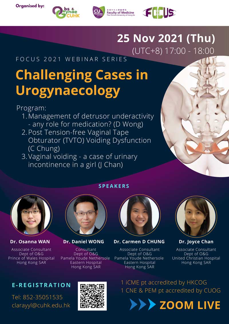 2021.11.25 FOCUS Webinar Series 2021 - Challenging Cases in Urogynaecology @ Live on Zoom