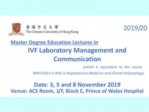 Master Degree Education Lectures in IVF Laboratory Management and Communication @ Allan Chang Seminar Room, 1E O&G Department