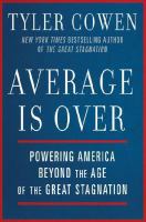 Average is over : powering America beyond the age of the great stagnation