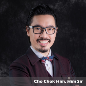 Cho Chok Him, Him Sir (SEEM ALUMNI)