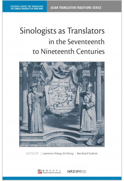 Sinologists as Translators in the Seventeenth to Nineteenth Centuries