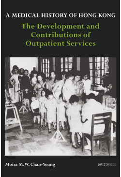 A Medical History of Hong Kong: The Development and Contributions of Outpatient Services