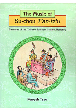 The Music of Su-chou T'an-tz'u