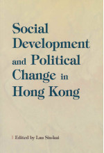 Social Development and Political Change in Hong Kong