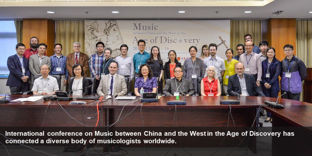 International conference on Music between China and the West in the Age of Discovery has connected a diverse body of musicologists worldwide.