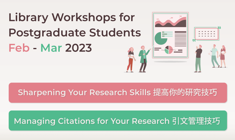 Library Workshops for Postgraduate Students (Feb – Mar 2023)