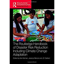 The Routledge handbook of disaster risk reduction including climate change adaptation