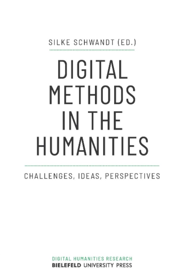 Digital methods in the humanities : challenges, ideas, perspectives