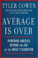 Average is over : powering America beyond the age of the great stagnation