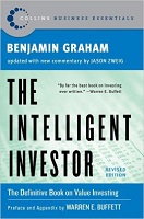 The intelligent investor: the definitive book on value investing