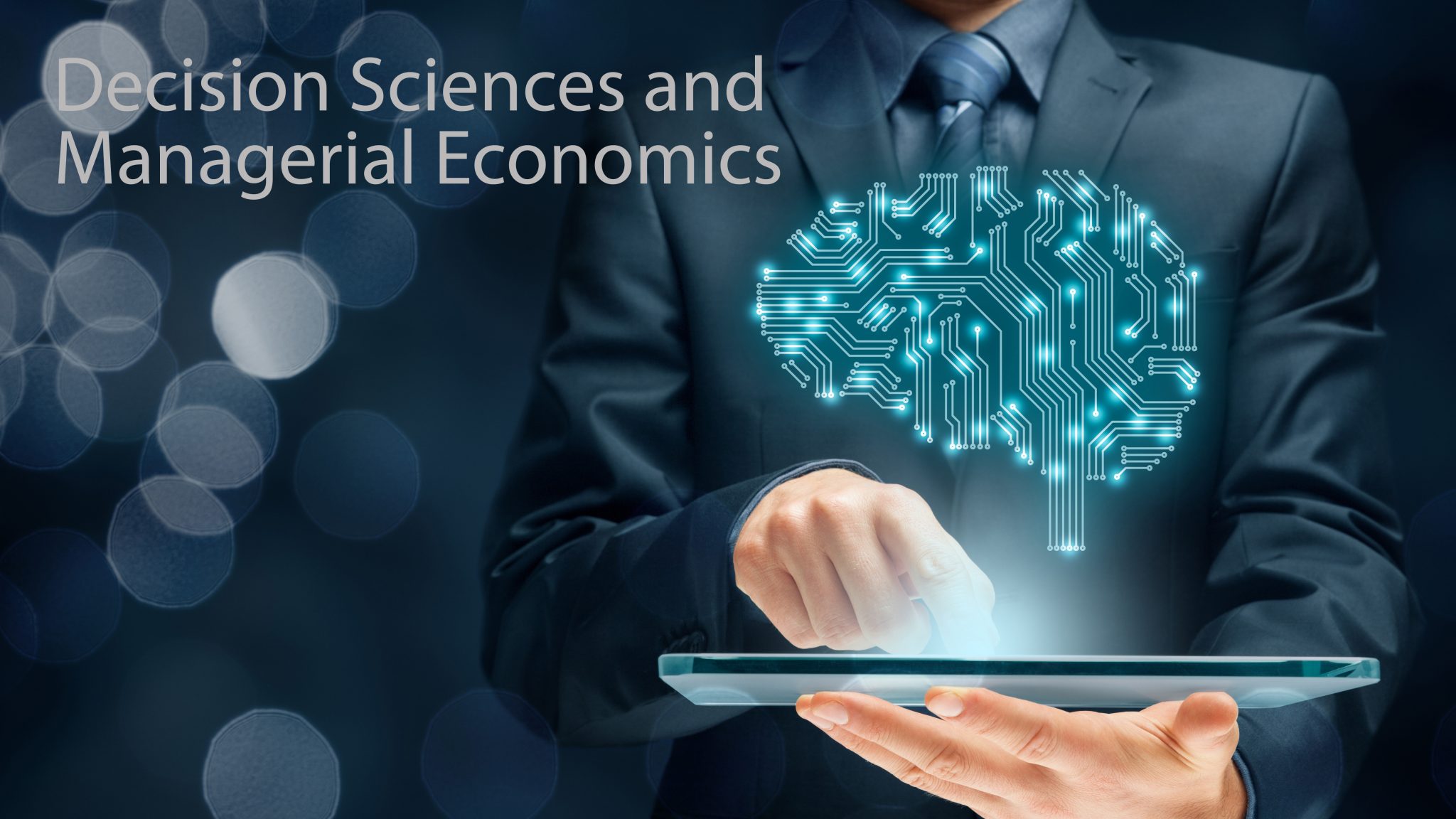 Department of Decision Sciences and Managerial Economics