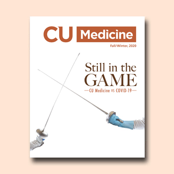 Still in the Game: CU Medicine vs COVID-19