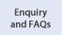 Enquiry and FAQs