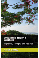 Avvistamenti, pensieri e sentimenti (Sightings, Thoughts and Feelings) (English / Italian)