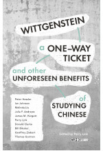 Wittgenstein, A One-way Ticket, and Other Unforeseen Benefits of Studying Chinese