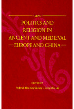 Politics and Religion in Ancient and Medieval Europe and China