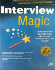 Interview Magic: Job Interview Secrets from America's Career and Life Coach