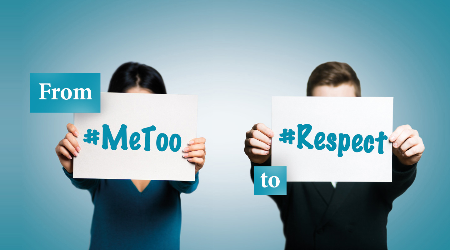 From #MeToo to #Respect