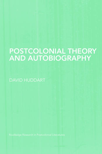 Postcolonial Theory and Autobiography